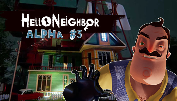 hello neighbor alpha 3 free no download